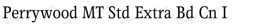 Perrywood MT Std Extra Bd Cn It字体转换